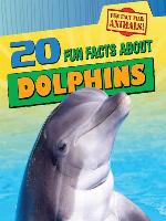 20 Fun Facts About Dolphins
