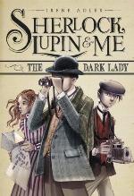 The Dark Lady (Sherlock, Lupin, and Me)