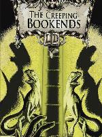 The Creeping Bookends