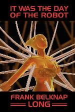 It Was the Day of the Robot [Diamond Distribution ONLY]