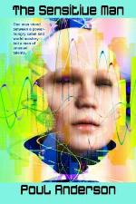 The Sensitive Man (Chapbook): A Classic from the Golden Age of Science Fiction