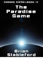 The Paradise Game: Hooded Swan, Book Four
