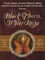 Black Thorn, White Rose