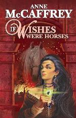 If Wishes Were Horses