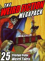 The Weird Fiction Megapack