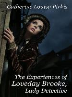 The Experiences of Loveday Brooke, Lady Detective