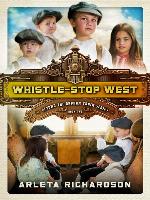 Whistle-Stop West
