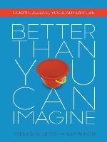 Better Than You Can Imagine