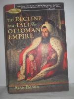 The Decline and Fall of the Ottoman Empire (Barnes &amp; Noble Rediscovers Series)