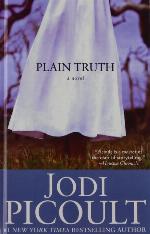 Plain Truth: A Novel