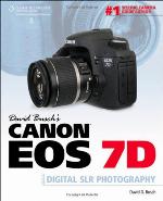 David Busch's Canon EOS 7D Guide to Digital SLR Photography