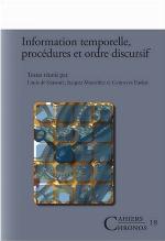 Information temporelle, procedures et ordre discursif