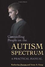 Counselling people on the autism spectrum : a practical manual