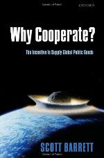 Why cooperate? : the incentive to supply global public goods
