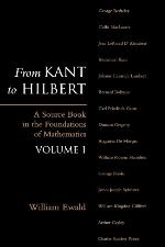 From Kant to Hilbert : a source book in the foundations of mathematics