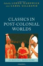 Classics in post-colonial worlds