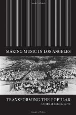 Making music in Los Angeles : transforming the popular