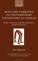 Body and narrative in contemporary literatures in German : Herta Müller, Libuše Moníková, and Kerstin Hensel