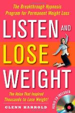 Listen and lose weight : the breakthrough hypnosis program for permanent weight loss
