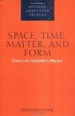 Space, Time, Matter and Form - Essays on Aristotle's Physics