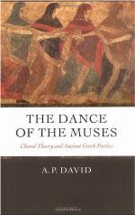 The dance of the muses : choral theory and ancient Greek poetics