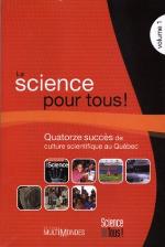 La science pour tous!. Volume 1, Quatorze succès de culture scientifique au Québec