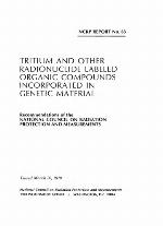 Tritium and Other Radionuclide Labeled Organic Compounds Incorporated in Genetic Material
