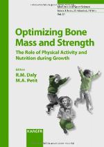 Optimizing bone mass and strength : the role of physical activity and nutrition during growth