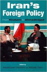 Iran's foreign policy : from Khatami to Ahmadinejad