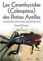 Les longicornes des Petites Antilles (Coleoptera, Cerambycidae) : taxonomie, éthologie, biogéographie