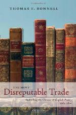 The most disreputable trade : publishing the classics of English poetry, 1765-1810
