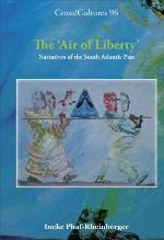 The 'air of liberty' : narratives of the South Atlantic past