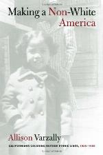 Making a non-White America : Californians coloring outside ethnic lines, 1925-1955