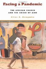 Facing a Pandemic : the African Church and the Crisis of AIDS.