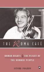The Roma Café : human rights and the plight of the Romani people