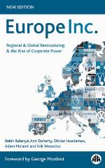 Europe Inc : regional and global restructuring and the rise of corporate power