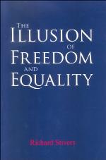The illusion of freedom and equality