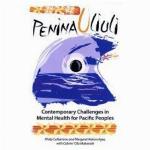 Penina uliuli : contemporary challenges in mental health for Pacific peoples