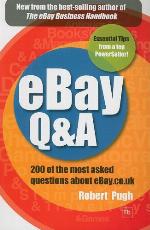 EBay Q & A : 200 of the most asked questions about eBay.co.uk