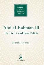 ʻAbd al-Rahman III : the first Cordoban Caliph