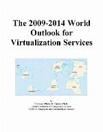 The 2009-2014 world outlook for virtualization services