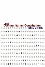 The communitarian constitution