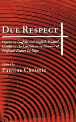 Due respect : essays on English and English-related Creoles in the Caribbean in honour of Professor Robert Le Page