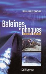 Baleines et phoques : biologie et écologie