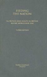 Feeding the nation : nutrition and health in Britain before World War One