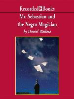 Mr. Sebastian and the Negro Magician