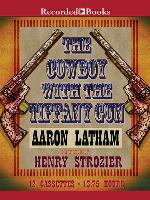 The Cowboy with the Tiffany Gun