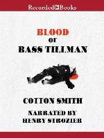 Blood of Bass Tillman