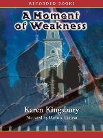 A Moment of Weakness