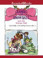 Annie and Snowball and the Teacup Club